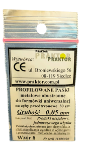 PASKI DO FORMÓWEK Praktor Nr.9 /profilowane - trzonowce 2 brzuszki 30szt./ 0,05mm.